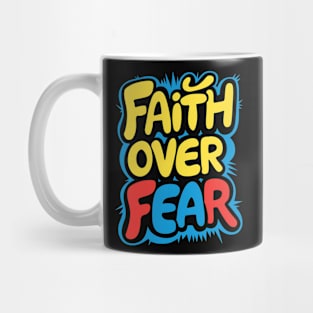 Faith Over Fear Mug